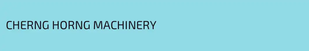 CHERNG HORNG MACHINERY